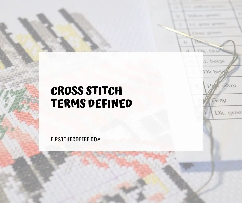 Cross Stitch Terms Defined