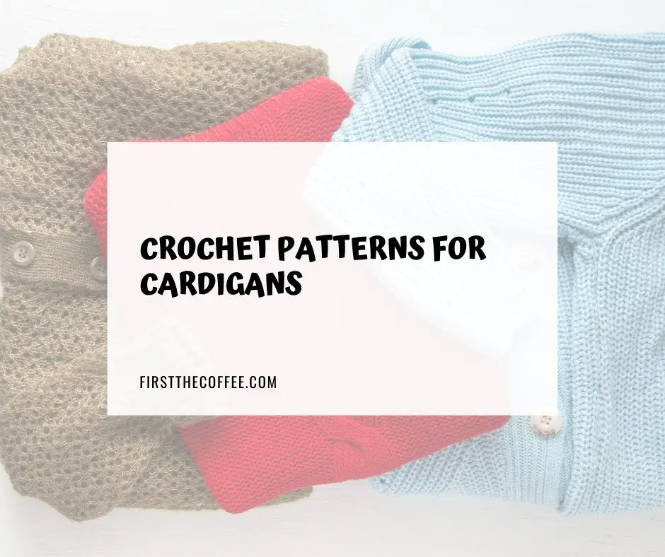 Cardigan Crochet Patterns