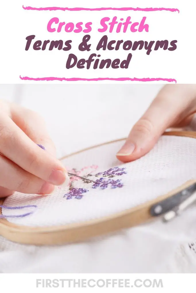 Cross Stitch Terms & Acronyms Defined #crossStitch 