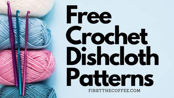 Free Crochet Dishcloth Patterns
