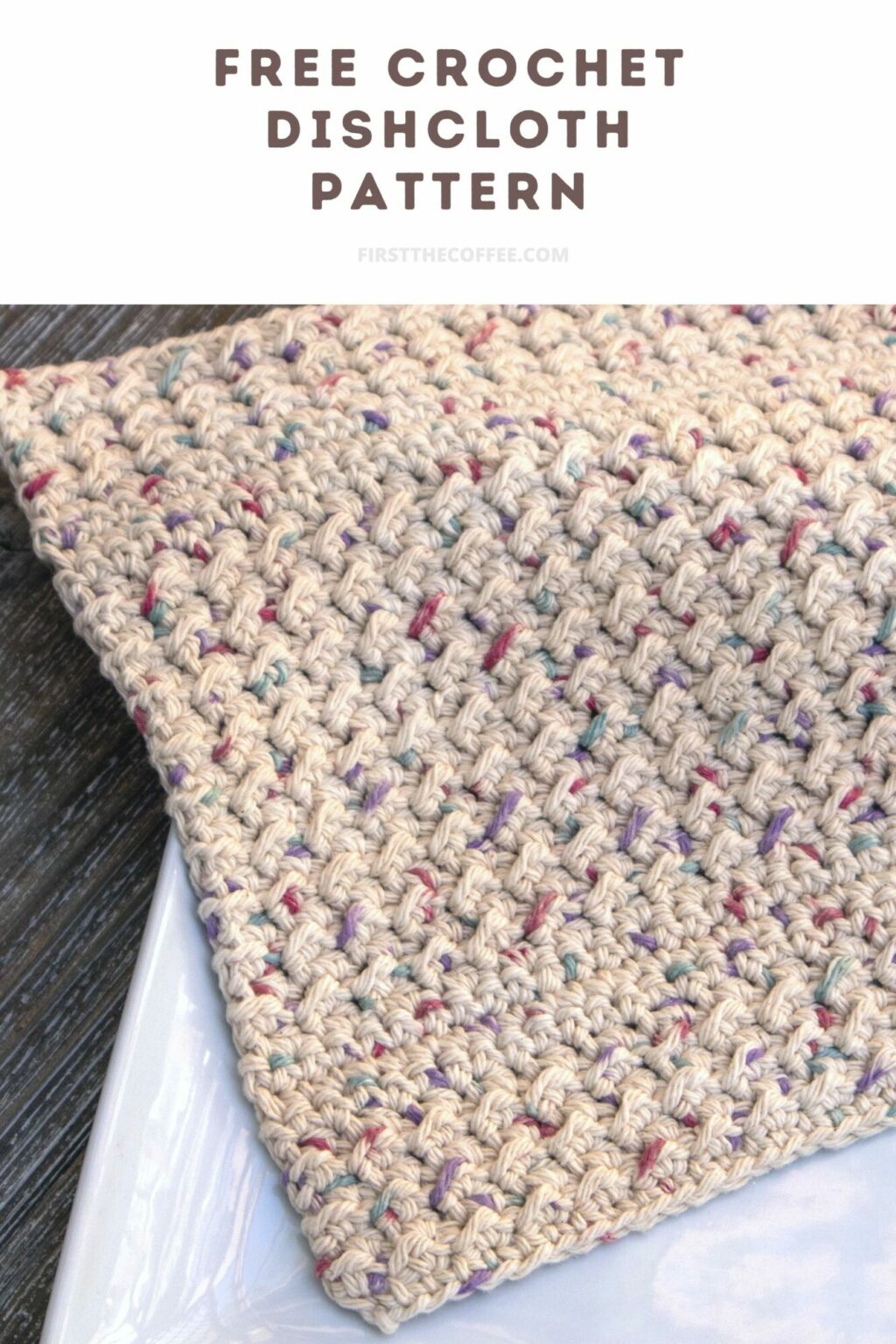 Even Moss Stitch Dishcloth - Free Crochet Pattern - First The Coffee ...