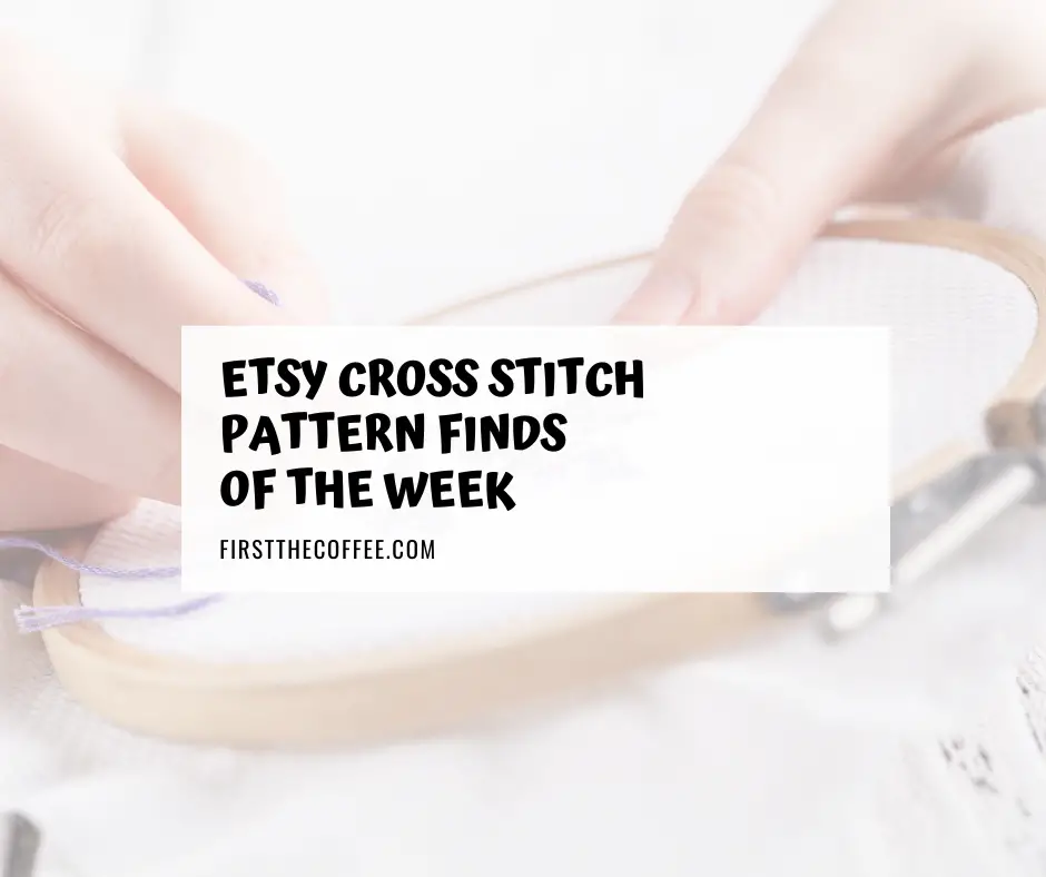 Etsy Cross Stitch Pattern Finds of the Week