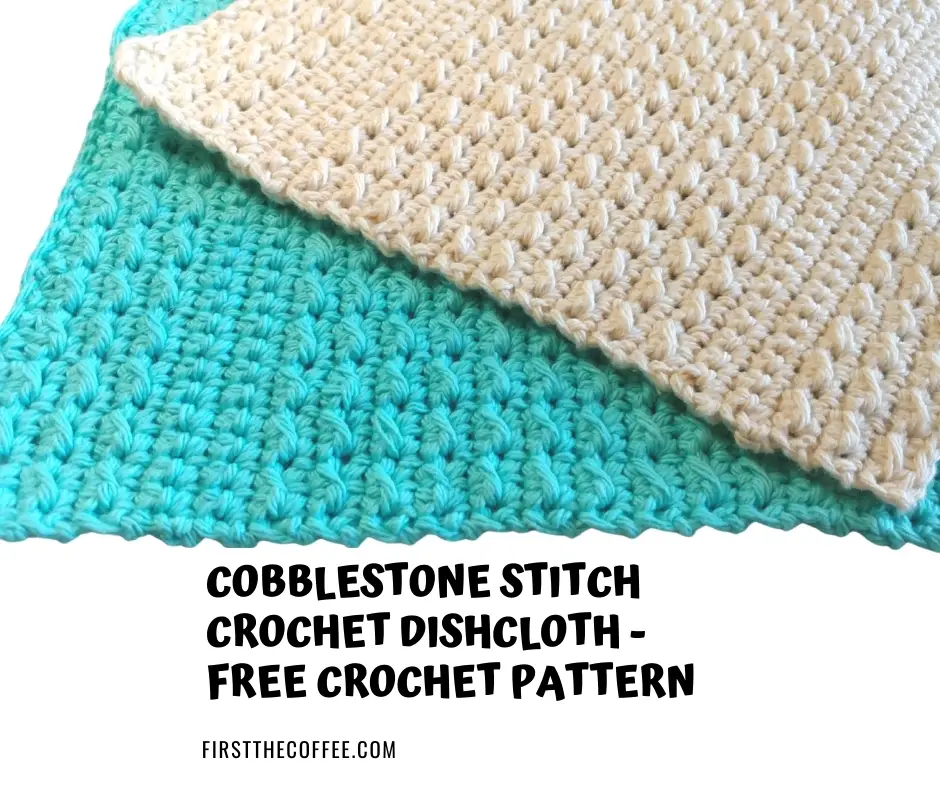 Cobblestone Stitch Crochet Dishcloth Pattern