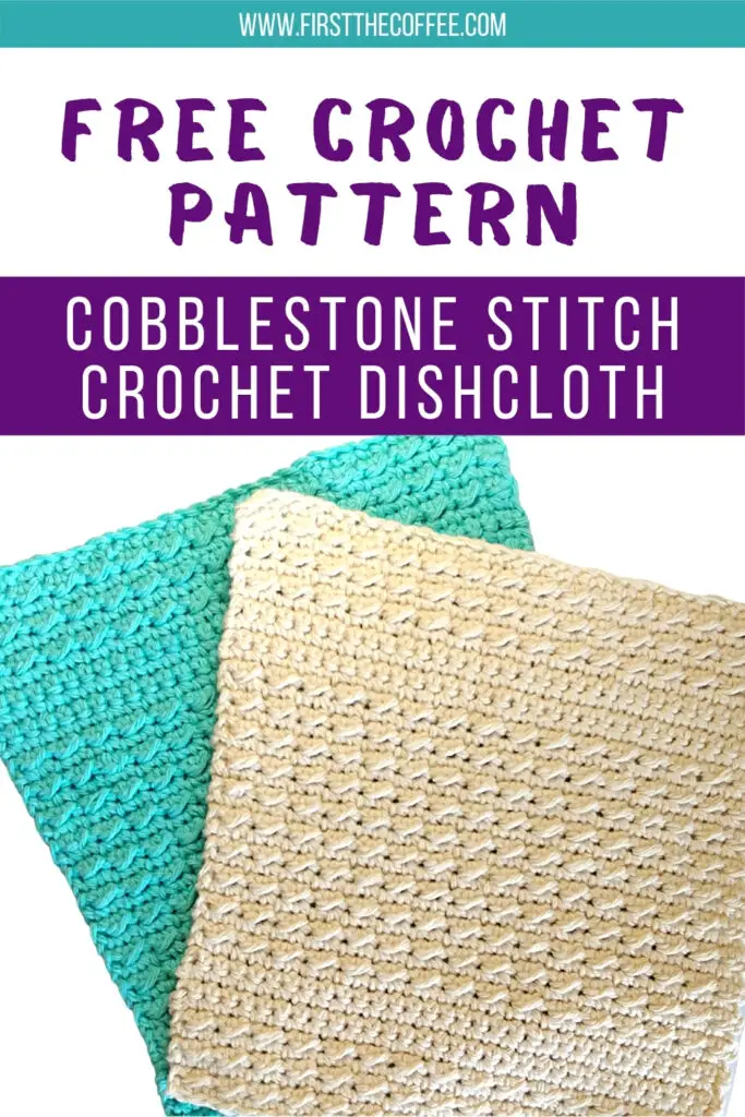 Free Crochet Dishcloth Pattern - Cobblestone Stitch Crochet Dishcloth