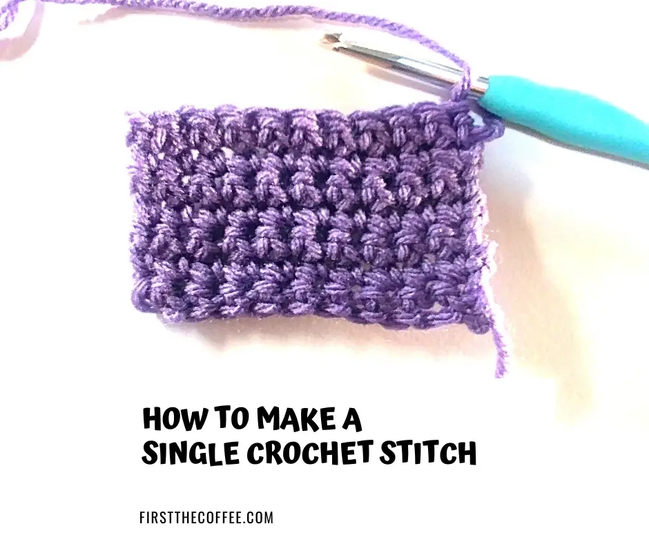 How to do a single crochet stitch