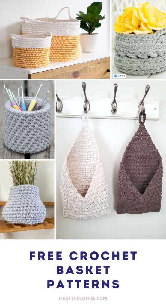 Over 20 Free Crochet Basket Patterns - First The Coffee Crochet