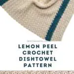 Lemon Peel Crochet Dishtowel