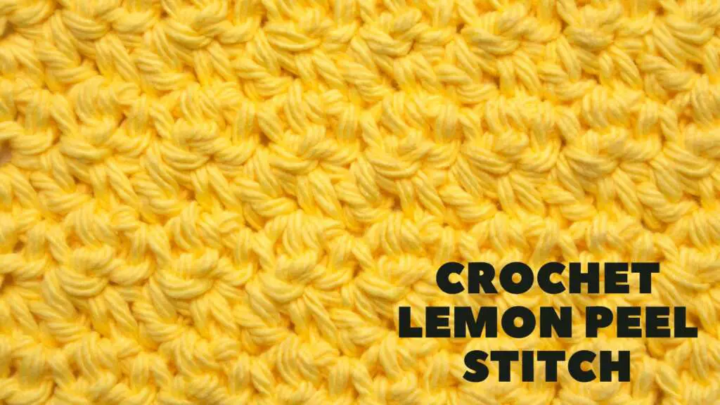 Lemon Peel Stitch Tutorial