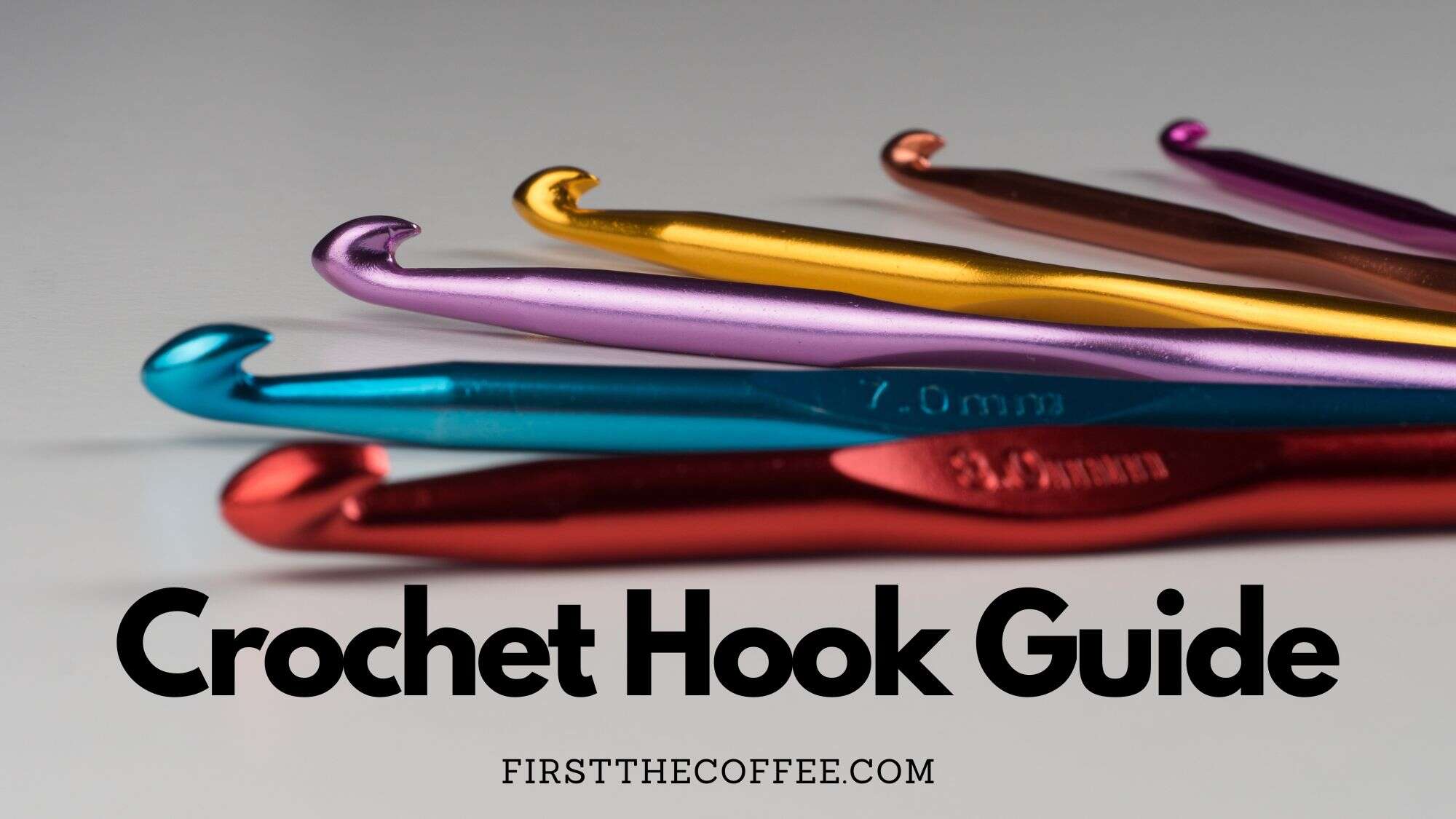 A Guide to Crochet Hooks and How to Use Them