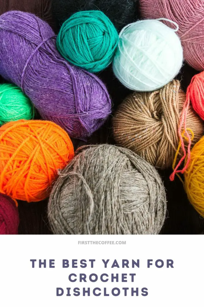 The Best Yarn for Crochet Dishcloths