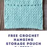 Easy Hanging Crochet Storage Pouch Pattern