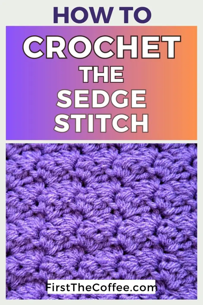 How To Crochet The Sedge Stitch
