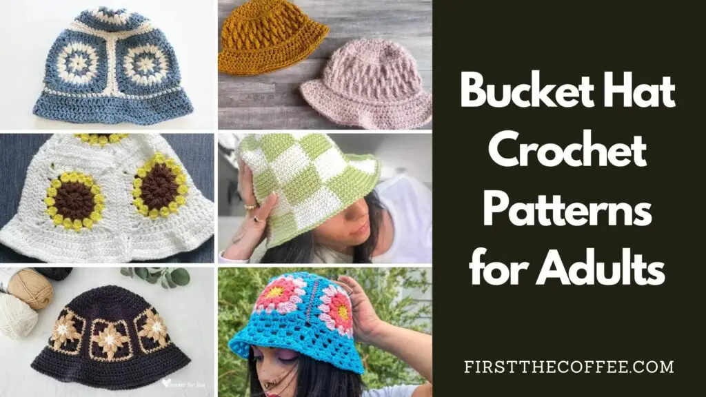 Bucket Hat Crochet Patterns for Adults