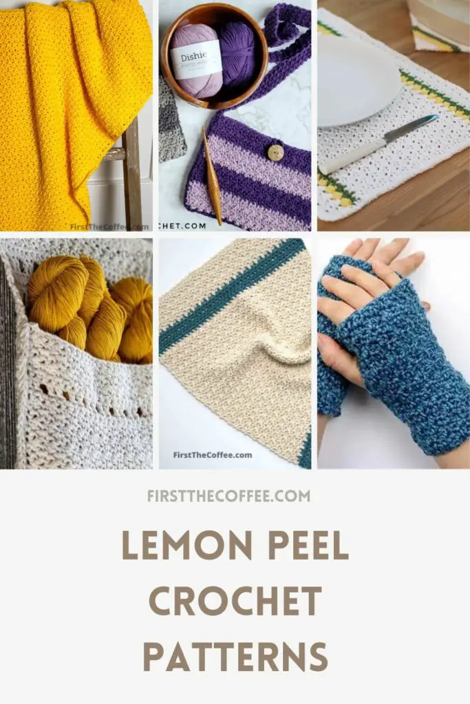 Crochet Patterns That Use the Lemon Peel Stitch