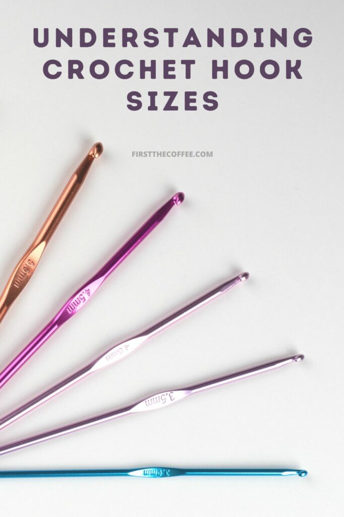 Crochet Hook Size Guide - Understanding Crochet Hook Sizes and How They  Affect Your Crochet Projects