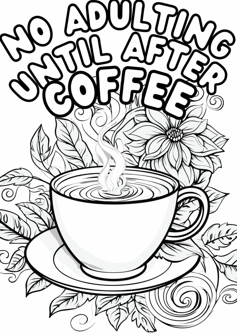 Free Printable Coloring Pages - Adulting Before Coffee Coloring Page Jpg 768x1086 