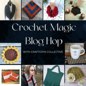 Crochet Magic Blog Hop From Craftopia Collective